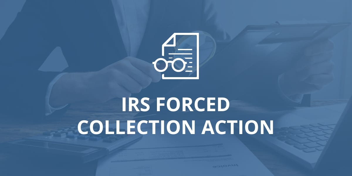 What Is An Irs Enforced Collection Action Paladini Law 6295