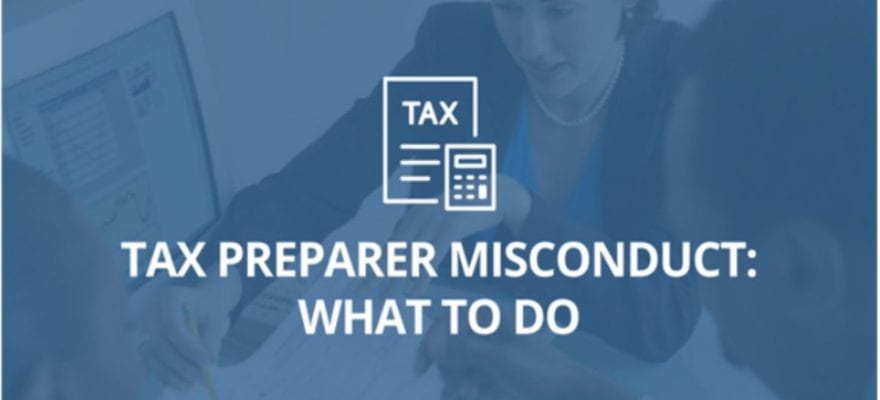 Tax Preparer Misconduct: What to Do