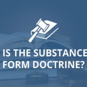 What Is the Substance Over Form Doctrine