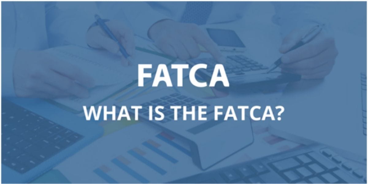 what-is-fatca-foreign-account-tax-compliance-act