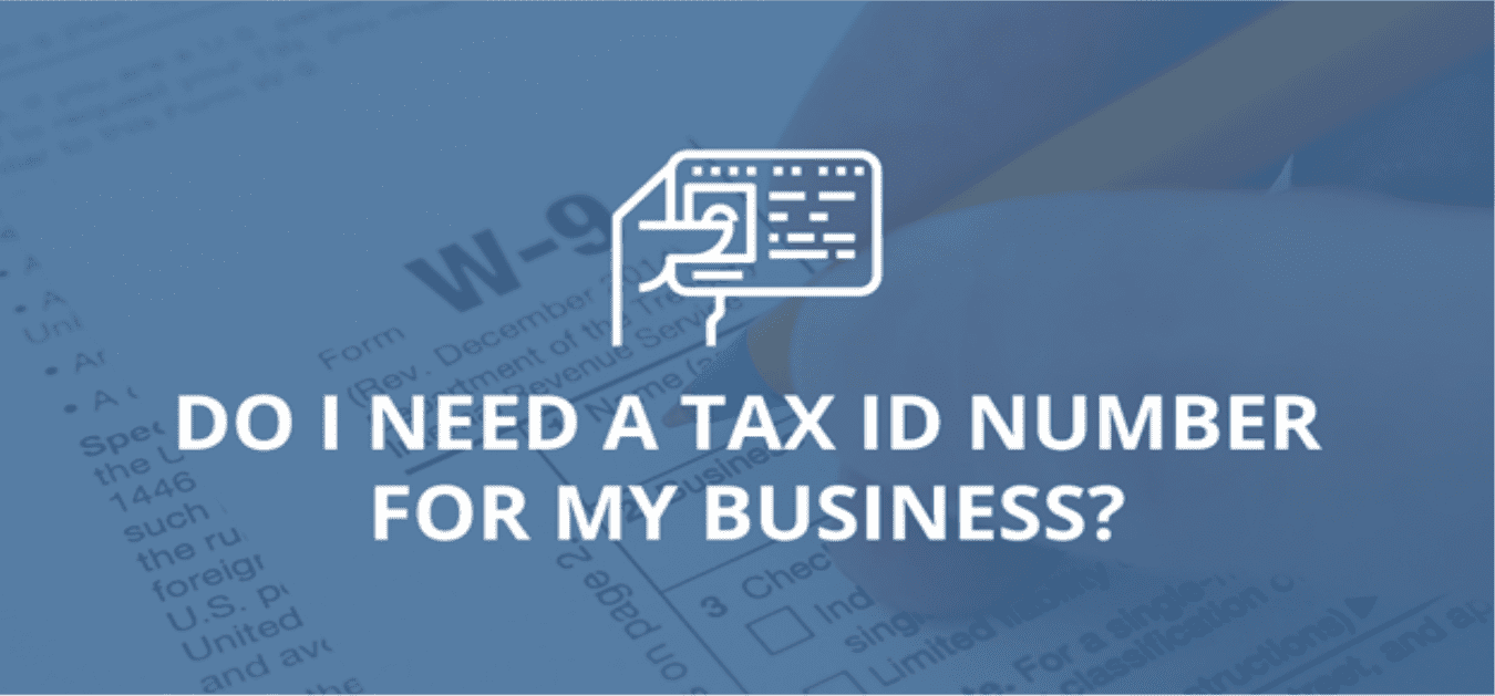 Do I Need a Tax ID Number for My Business? | Paladini Law